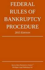 Federal Rules of Bankruptcy Procedure; 2015 Edition