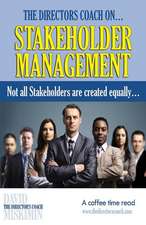 The Directors Coach On...Stakeholder Management