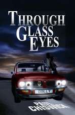 Through Glass Eyes