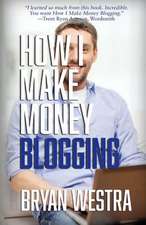 How I Make Money Blogging