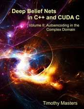 Deep Belief Nets in C++ and Cuda C