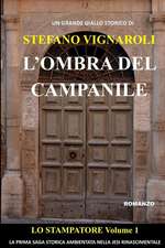 Lo Stampatore - L'Ombra del Campanile