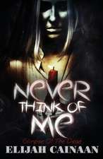 Never Think of Me Special Edition