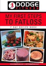 My First Steps to Fatloss 7 Day Recipe Book