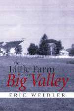 The Little Farm in the Big Valley