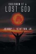 Children of a Lost God: A Memoir from the School of Hard Knocks