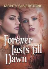 Forever Lasts Till Dawn: Observations and Reflections