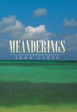 Meanderings: (From a Christian Perspective)