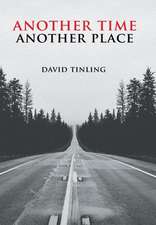 Another Time Another Place