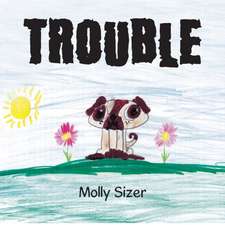 Trouble: A Question of Origins