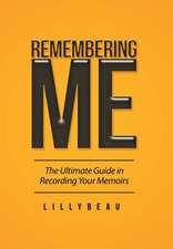Remembering Me