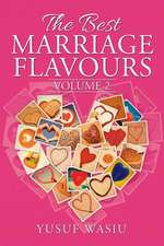 THE BEST MARRIAGE FLAVOURS