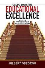 Steps Towards Educational Excellence