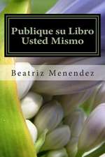 Publique Su Libro Usted Mismo