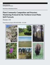 Plant Community Composition and Structure Monitoring Protocol for the Northern Great Plains I&m Network