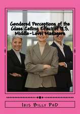 Gendered Perceptions of the Glass Ceiling Effect of U.S. Middle-Level Managers