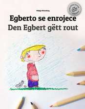 Egberto Se Enrojece/Den Egbert Gett Rout