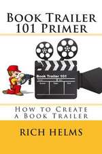 Book Trailer 101 Primer