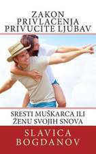 Zakon Privlacenja Privucite Ljubav