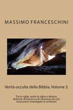 Verita Occulte Della Bibbia. Volume 3.