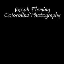 Joseph Fleming Colorblind Photography