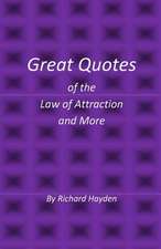 Great Quotes of the Law of Attraction and More