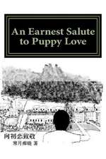 An Earnest Salute to Puppy Love