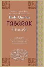 Interpretation of the Twenty-Ninth Part of the Holy Qur'an