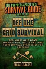 Off the Grid Survival