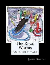 The Royal Worms