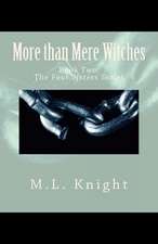 More Than Mere Witches