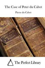 The Case of Peter Du Calvet