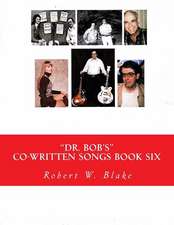 Dr. Bob's Co-Written Songs