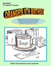 Orange's 9th Birthday