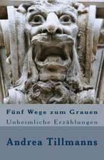 Funf Wege Zum Grauen