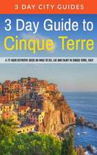 3 Day Guide to Cinque Terre