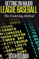 Betting on Major League Baseball the Underdog Method