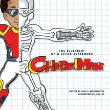 The Blueprint of a Little Superhero - Chaseman