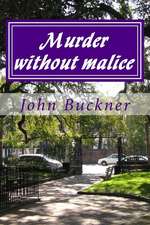 Murder Without Malice