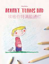 Egbert Turns Red/AI GE Bo Te Man Lian Tonghong