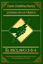 El Esclavo 3-8-4