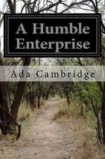 A Humble Enterprise