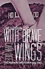 With Brave Wings