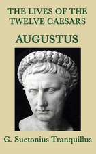 The Lives of the Twelve Caesars -Augustus-