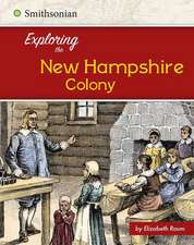 Exploring the New Hampshire Colony