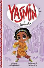 Yasmin la Fashionista = Yasmin the Fashionista