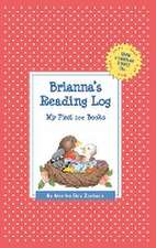 Brianna's Reading Log: My First 200 Books (Gatst)