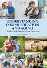 Harwood, J: Understanding Communication and Aging