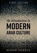 An Introduction to Modern Arab Culture