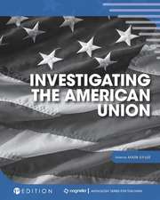 Investigating the American Union